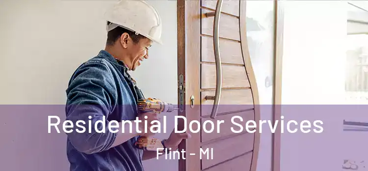 Residential Door Services Flint - MI