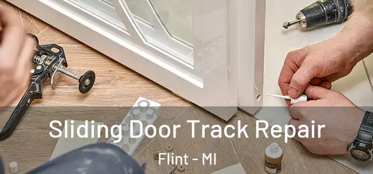  Sliding Door Track Repair Flint - MI