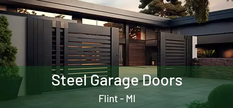 Steel Garage Doors Flint - MI